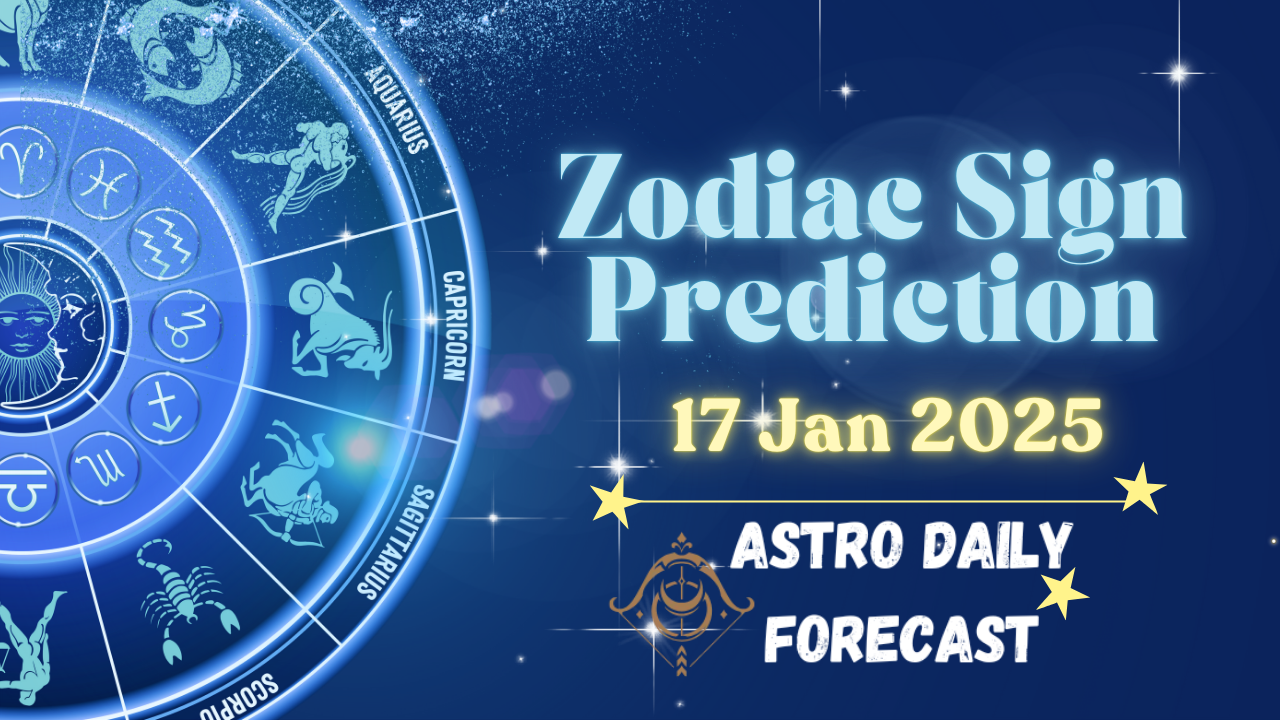 Zodiac Sign Prediction 16 Jan 2025